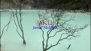 Aku - Jamal Abdillah (Lirik hjz)