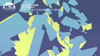 Pleasure State 'Electricity' (Carl Craig C2 Blowed Out Remix) Full Length