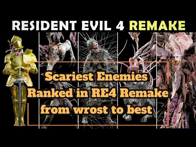 Resident Evil 4 Monsters - Ranking the 10 Scariest in the Remake
