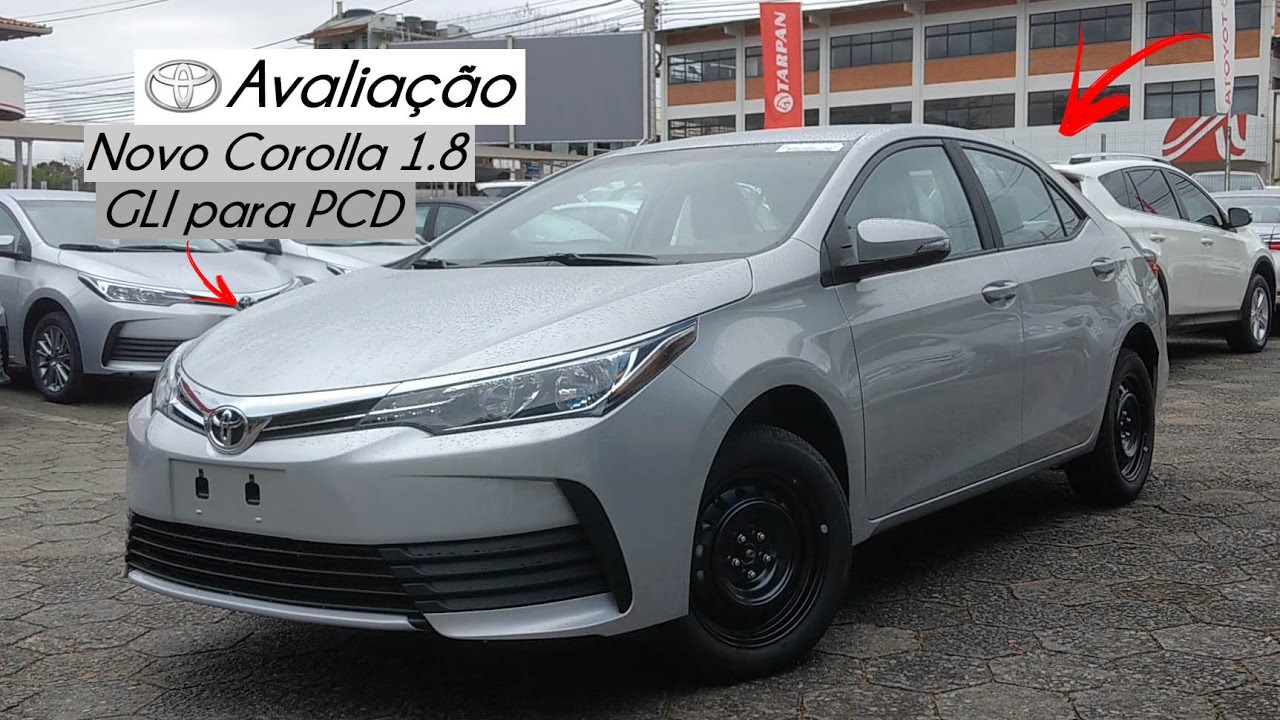 Avaliação | Novo Toyota Corolla 1.8 GLI para PCD 2018 ... Avaliação | Novo Toyota Corolla 1.8 GLI para PCD 2018 ...