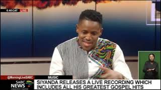 MUSIC | Gospel artist Siyanda Dyonase on his musical journey