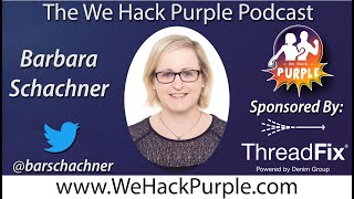 #WeHackPurple podcast Episode 26 with Guest Barbara Schachner