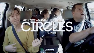 BTS| Circles - Cover / Carpool (lyrics)