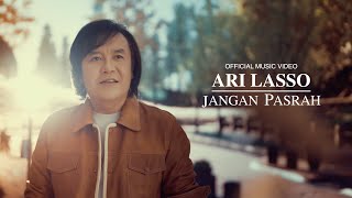 Download lagu Ari Lasso - Jangan Pasrah mp3