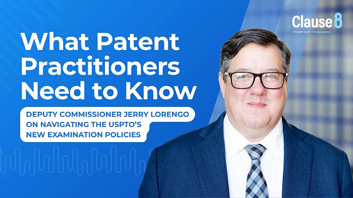 Jerry Lorengo Explains the USPTO’s New Streamlined Review — What Examiners Need to Know