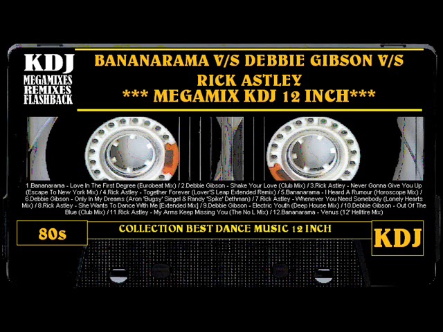 Bananarama v/s Debbie Gibson v/s Rick Astley - Megamix KDJ 12 inch