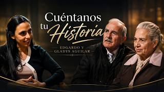 Dilo al Mundo | Cuéntanos tu história - Edgardo y Gladys Aguilar