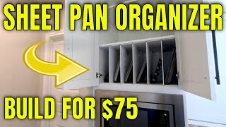 How To Build A DIY Sheet Pan Divider For Your Kitchen Cabinet