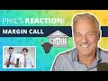 Margin Call Reaction Video | Phil Town