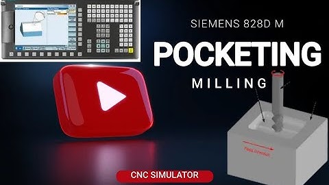 SIEMENS 828D M POCKET MILLING WITH ISO DIALECT
