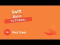 Swift Basic Tutorial #5 - Data Types