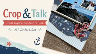 Crop and Talk with Linda and Lee
