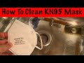 How To Clean KN95 Mask