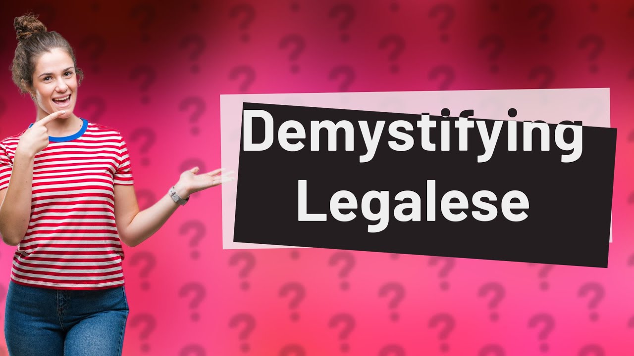 How Can Understanding 'Legalese' Be Simplified with Animation? YouTube