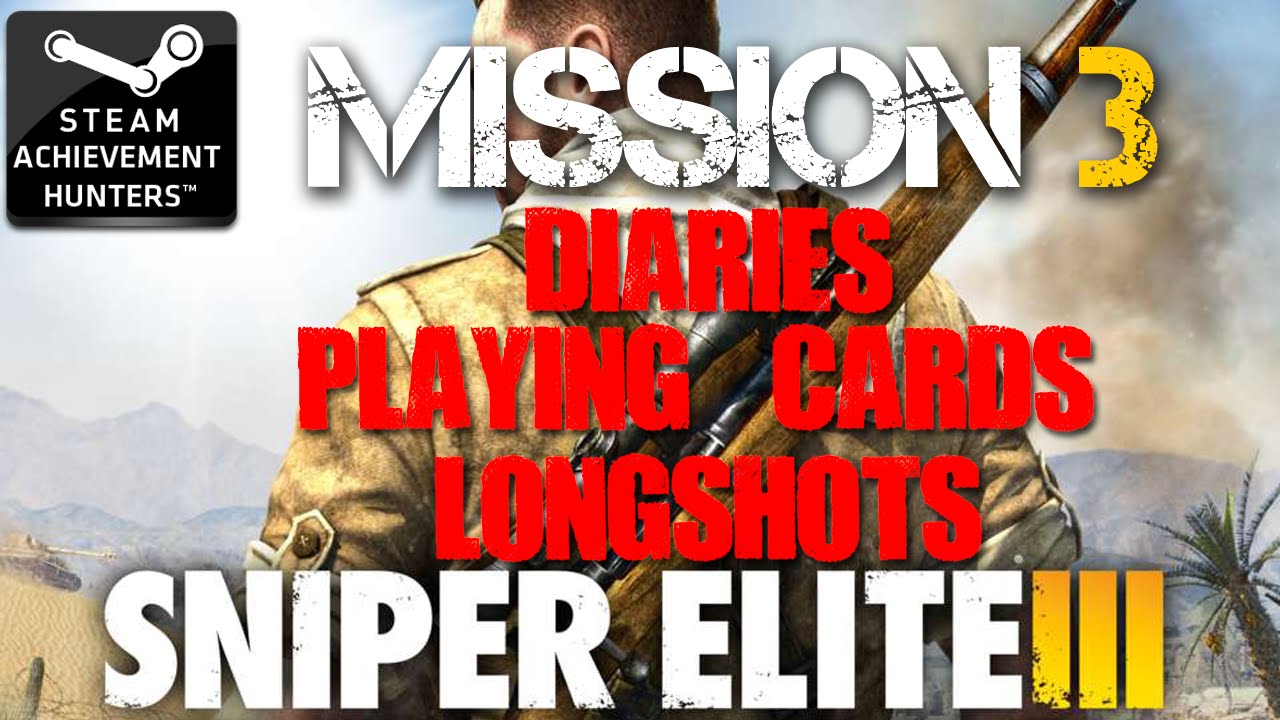 Sniper Elite 3 Achievements | All Collectibles - Halfaya Pass