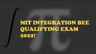 Solving MIT Integration BEE Qualifying Exam 2022 (Part 1) Profile