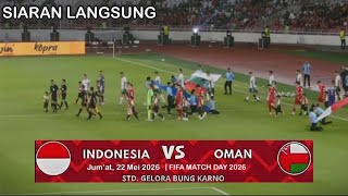 🔴LIVE INDOSIAR‼️TIMNAS INDONESIA VS OMAN . FIFA MATCHDAY 2026 . SEDANG BERLANGSUNG