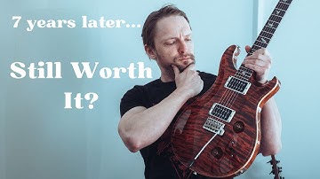 Seven Years with a PRS Custom 22 – Still Worth It?