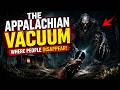 The Appalachian Vacuum: Where People Just Disappear | #scarystories #Appalachian