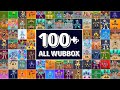 All 100 wubboxes in the game and community  all sounds  animations 75 best fanmades