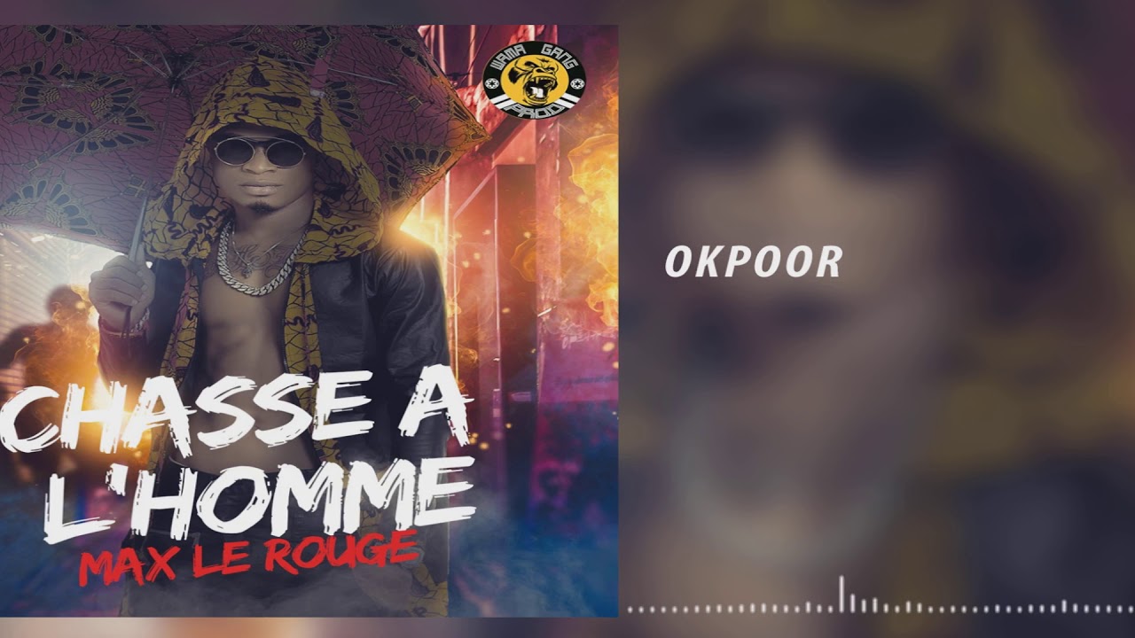 Max Le Rouge - Okpoor (Audio Officiel)