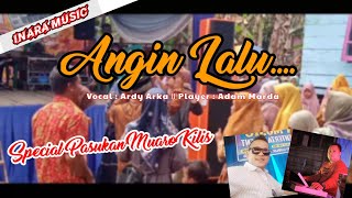 Lagu Jambi Musik Terbaru || Angin Lalu - Ardy Arka || Player Adam Marda - INARA MUSIC Telukk Langkap