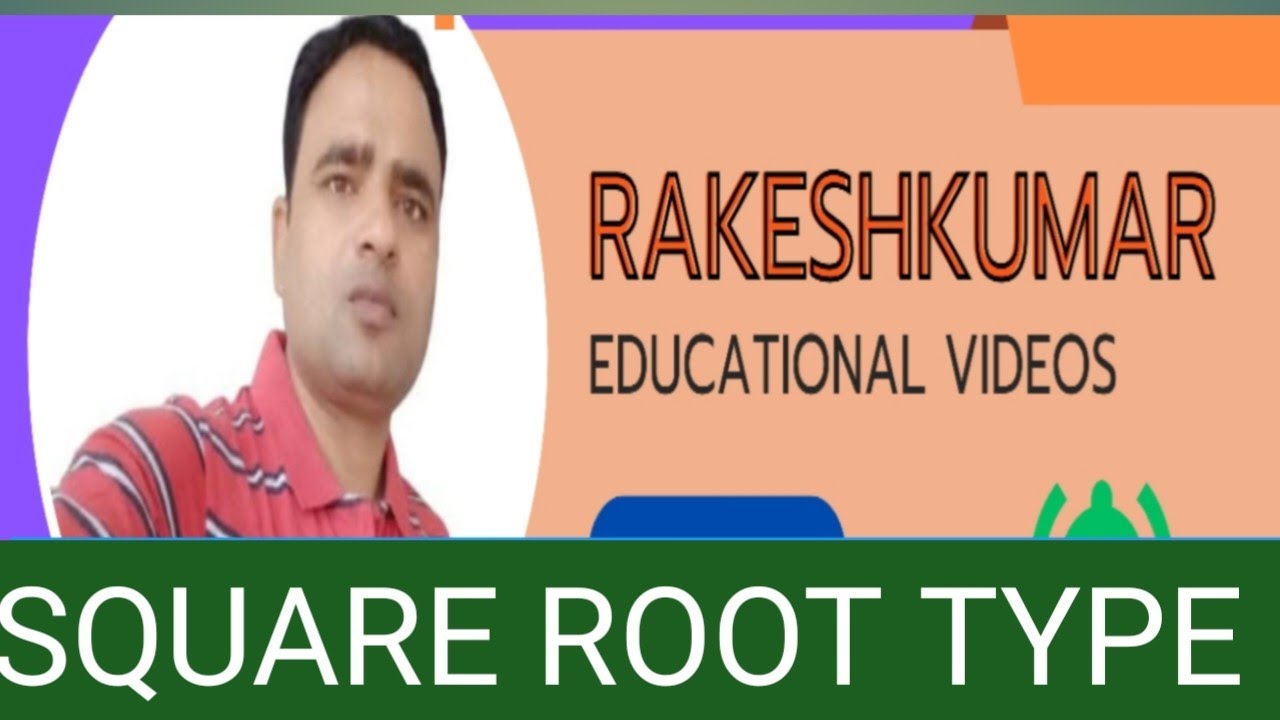 SQUARE ROOT TYPE QUESTIONS 5&6