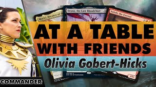 At a Table with Friends - MTG Commander | Olivia Gobert-Hicks with EDH Senpai, Cowboy Kyle & Liz