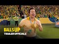 Balls Up Trailer Ufficiale | Prime Video