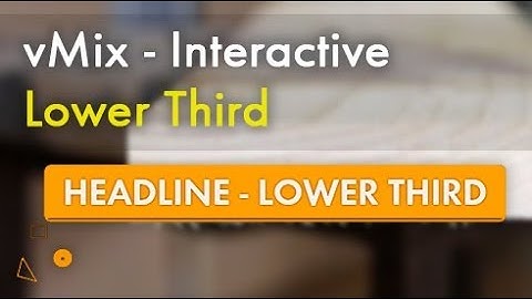 vMix - Interactive - Lower third