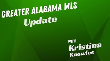Greater Alabama MLS Data Share Update with Kristina Knowles