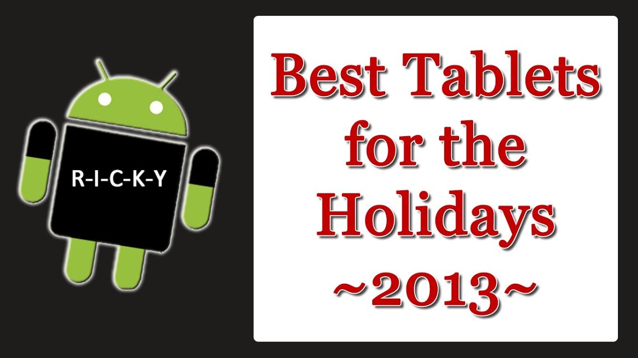 Best Tablets for the Holidays 2013 YouTube
