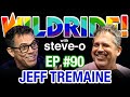Jeff Tremaine - Steve-O's Wild Ride! Ep #90