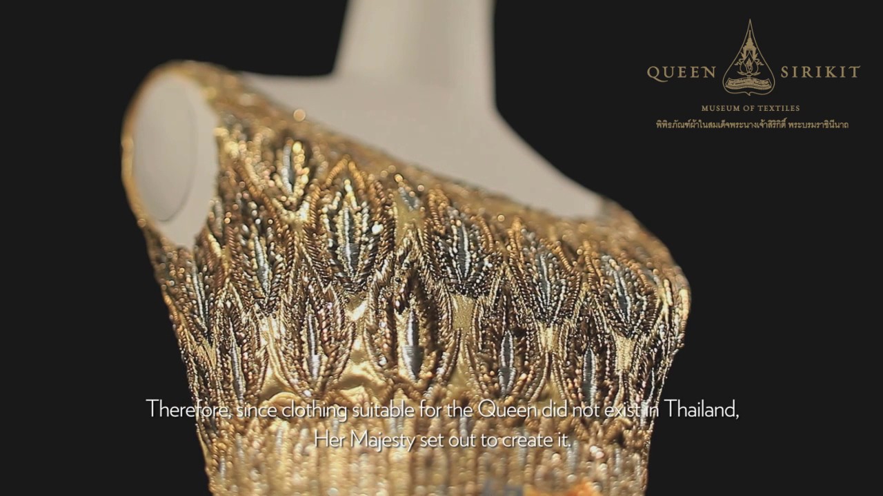 ไทยพระราชนิยม - Fashioning Tradition (Thai Traditional Dresses)