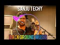 Sanju techy  background musicempuraan vloguse earphones