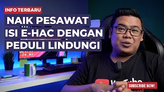 WAJIB MENGISI E-HAC MELAUI APLIKASI PEDULI LINDUNGI. screenshot 5