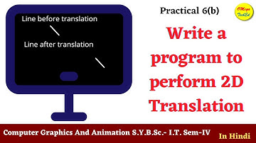 Practical-6(b) Write a program to perform 2D Translation.
