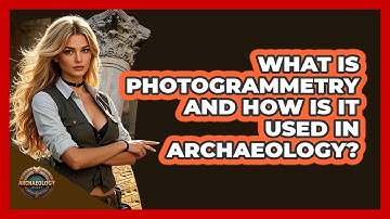 What Is Photogrammetry And How Is It Used In Archaeology? - Archaeology Quest