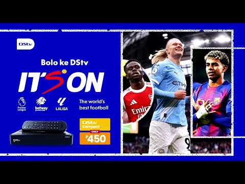 The Premier League, PSL, LaLiga and Champions League are back on DStv.