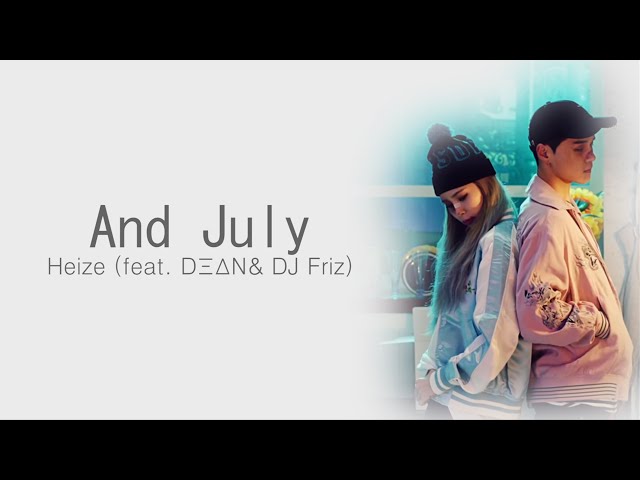 And July - Heize (feat. DEAN u0026 DJ Friz) [HAN/ROM/ENG COLOR CODED LYRICS] class=