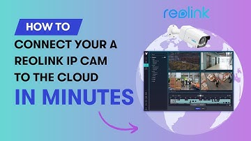 How to connect your Reolink IP cameras to the cloud (2025)