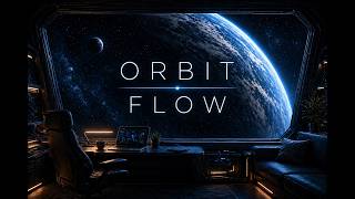 Orbit Flow | 2 Hours Ambient Sci-Fi for Deep Work & Focus