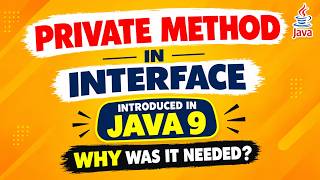 Details Private Method in Interface | Java 9 | Why Introduced & Why Is It Needed Update