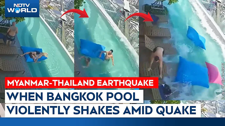 Myanmar Earthquake | Moment When Rooftop Swimming Pool Sways Amid Massive Earthquake In Bangkok