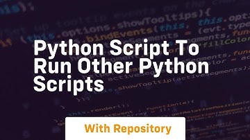 python script to run other python scripts