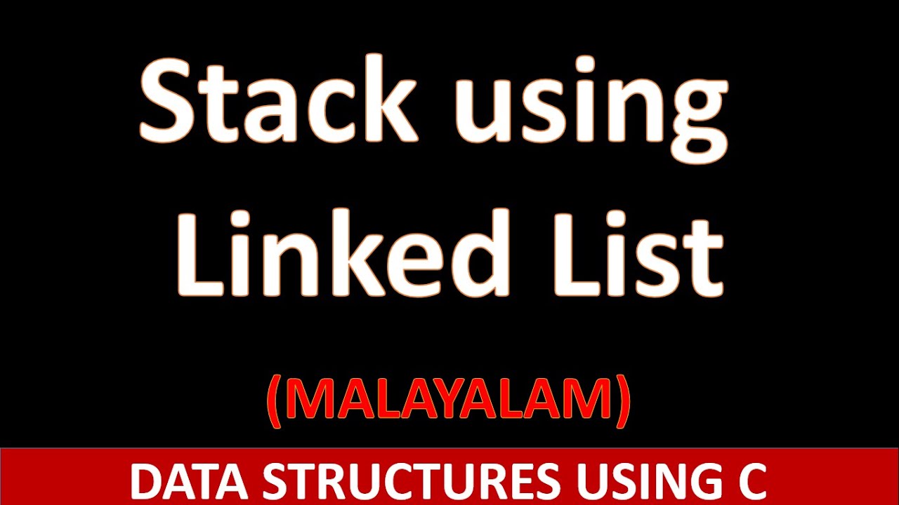 Implementation of Stack using Linked list | Algorithm and simple C ...