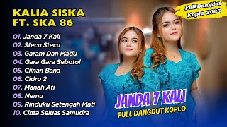 Download Lagu KALIA SISKA Ft SKA 86 - JANDA 7 KALI - STECU STECU - GARAM DAN MADU || FULL ALBUM DANGDUT KOPLO 2025 MP3 Download Lagu KALIA SISKA Ft SKA 86 - JANDA 7 KALI - STECU STECU - GARAM DAN MADU || FULL ALBUM DANGDUT KOPLO 2025 MP3