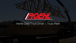 Home Daily Truck Driver | Roehl's Truss Fleet