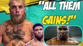 Jake Paul Plans To BULK UP To Anthony Joshua Size for Mike Tyson Fight