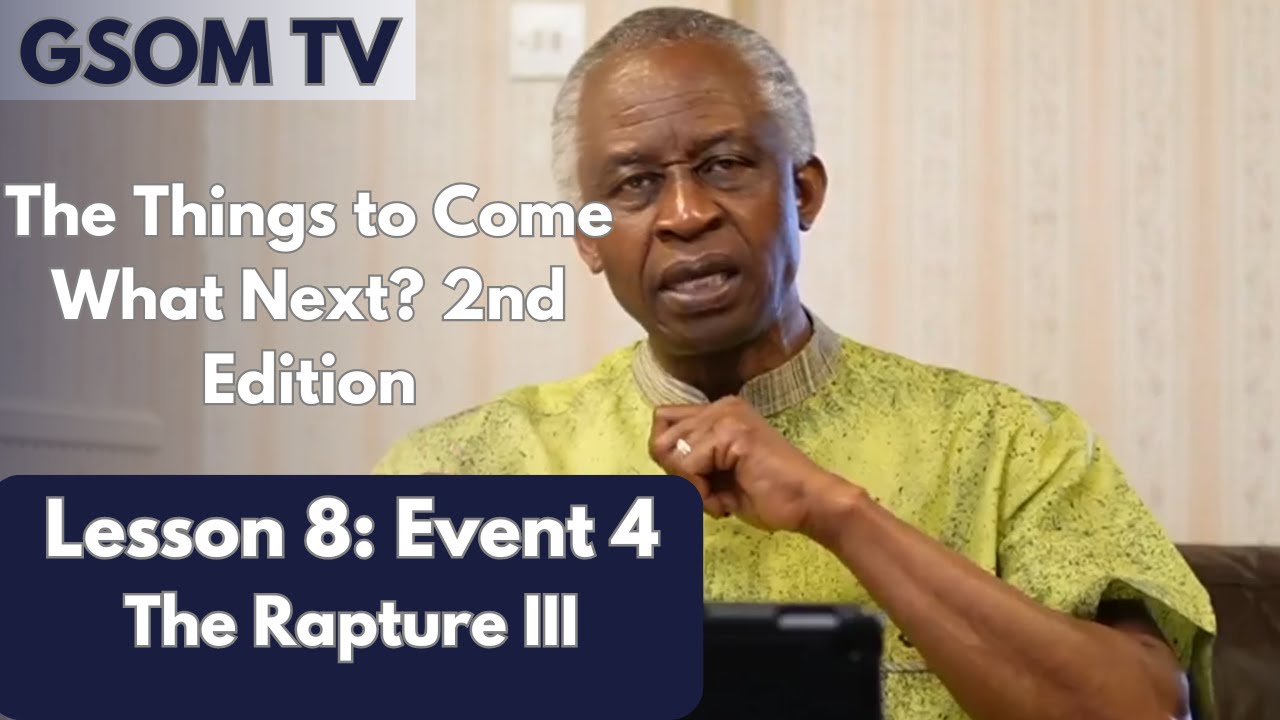 The Things to come, What Next? 2nd Edition - Lesson 8 - YouTube